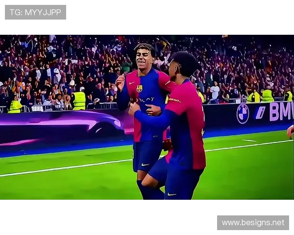 拉菲尼亚亚马尔搭档默契 拉菲尼亚亚马尔搭档默契